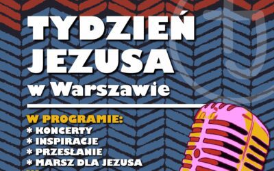 Tydzień Jezusa tym razem w Warszawie
